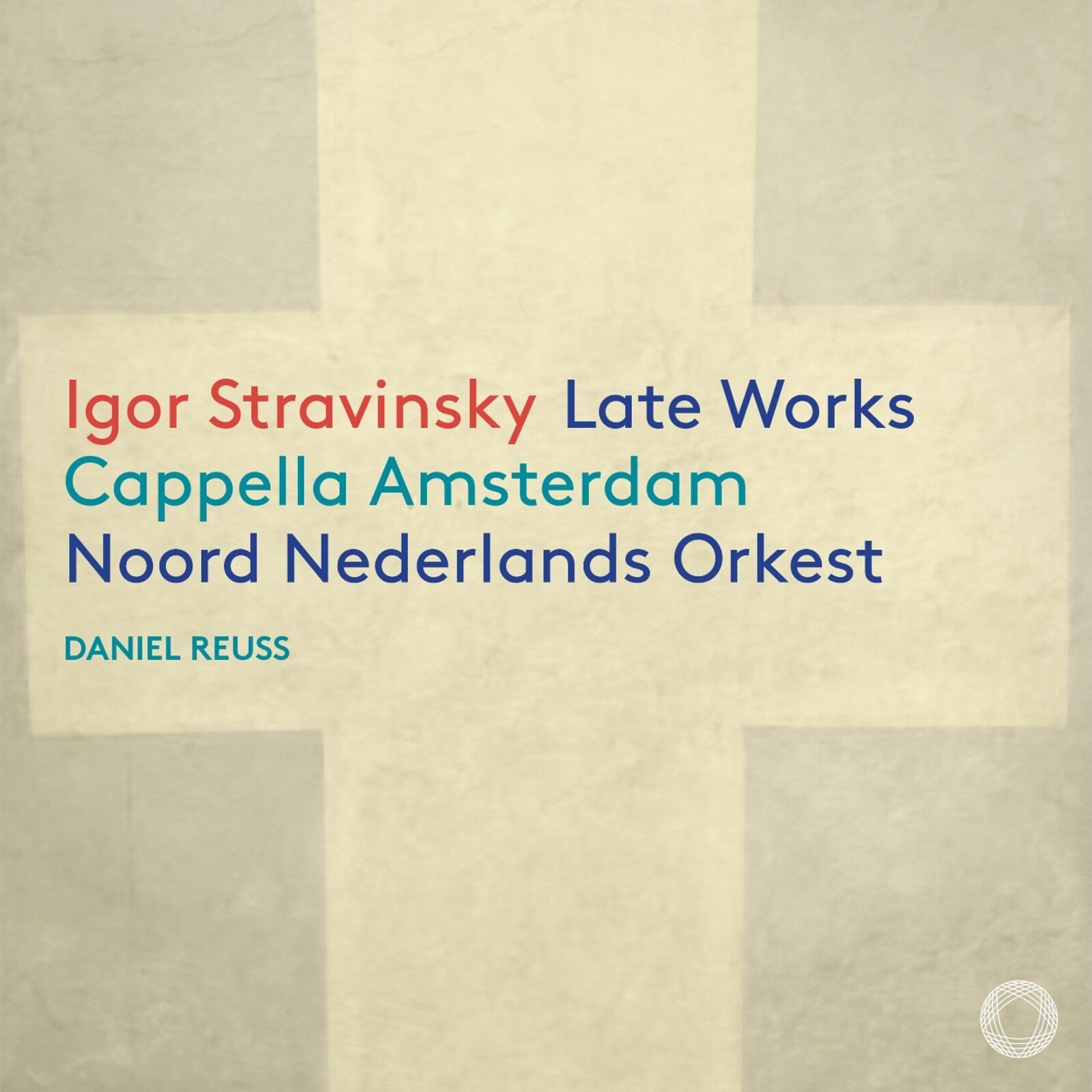 IGOR STRAVINSKY: LATE WORKS