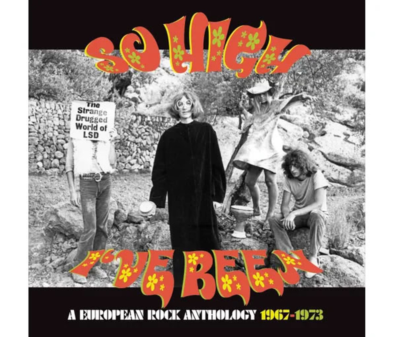 SO HIGH I'VE BEEN: A EUROPEAN ROCK ANTHOLOGY 1967-1973